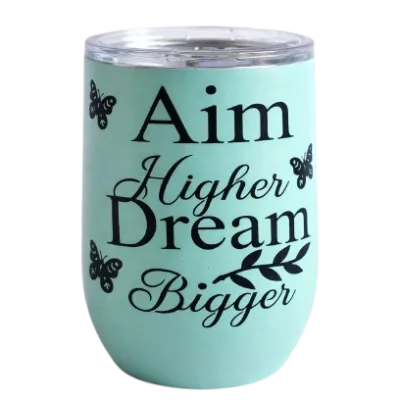 Motivational insulated Tumbler cup - Aim higher dream bigger