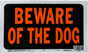 Hy-Ko Beware Of The Dog Sign